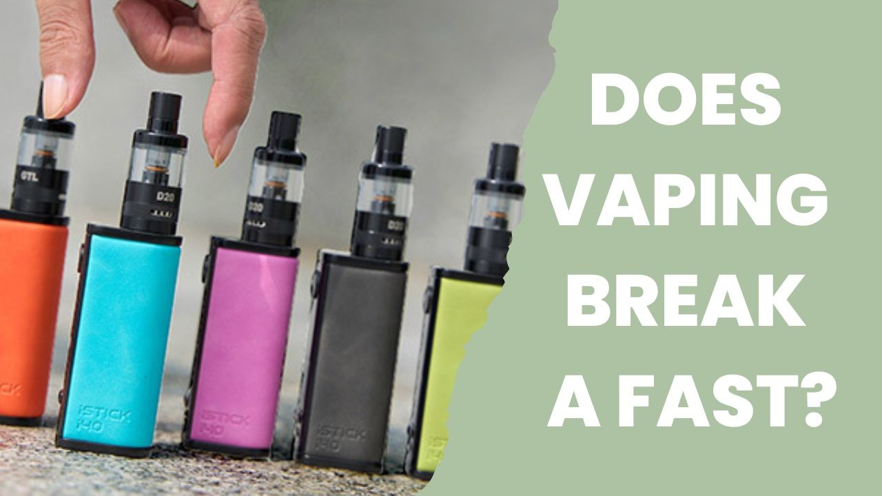 Does Vaping Break A Fast? Everything You Need to Know